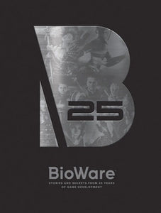 BIOWARE: Stories and Secrets From 25 Years of Game Development HC