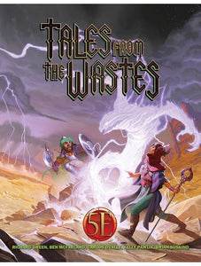 Tales From The Wastes 5e
