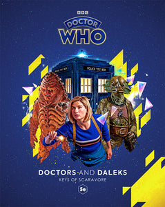 Doctors And Daleks: The Keys of Scaravore (5E) Rollenspiel