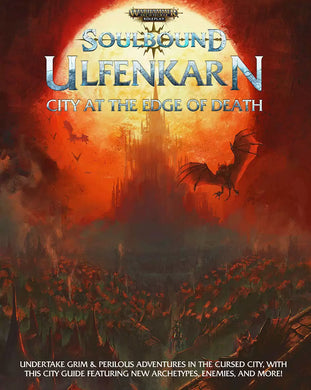 Warhammer Age of Sigmar Soulbound RPG Ulfenkarn City at the Edge of Death