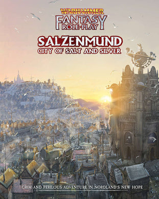 Warhammer Fantasy Roleplay: Salzenmund City of Salt and Silver