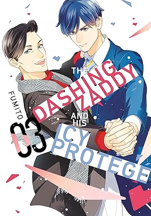 The Dashing Zaddy and His Icy Protégé Volume 3