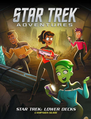Star Trek Adventures Star Trek: Lower Decks Campaign Guide