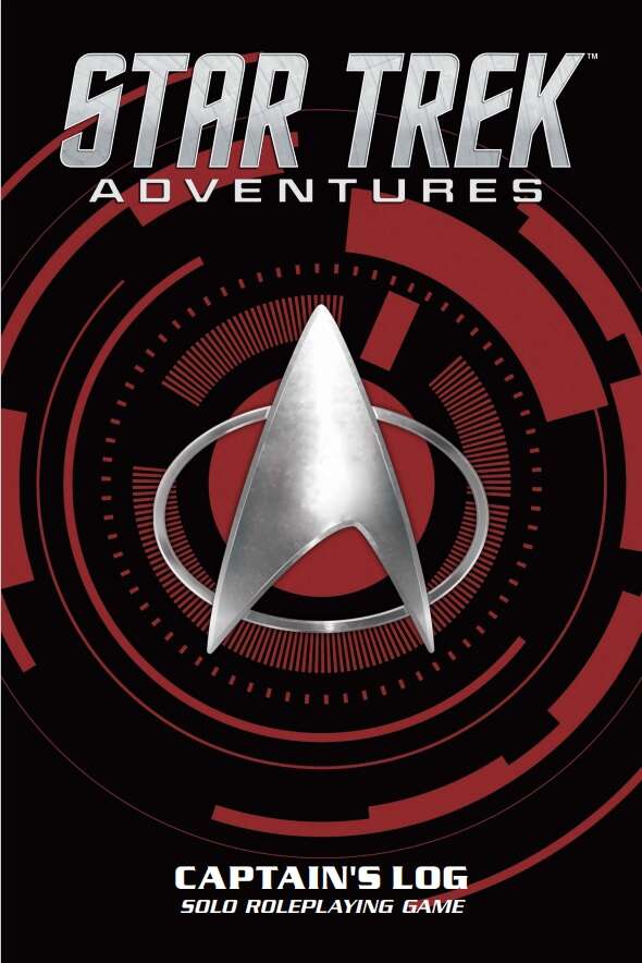 Star Trek Adventures Captain's Log Solo RPG (TNG Edition)