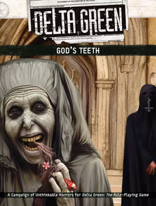 Delta Green God's Teeth