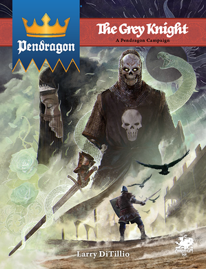 Pendragon RPG The Grey Knight