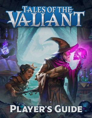 Tales of the Valiant RPG Player's Guide