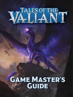 Tales of the Valiant RPG Game Master's Guide