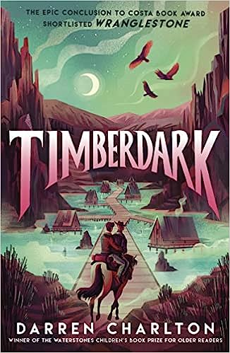 Timberdark: The Sequal to Wranglestone