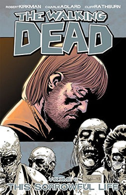 The Walking Dead Volume 6