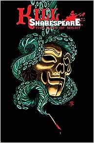 Kill Shakespeare bind 4: The Mask of Night