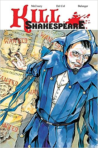 Kill Shakespeare Volume 2: The Blast of War