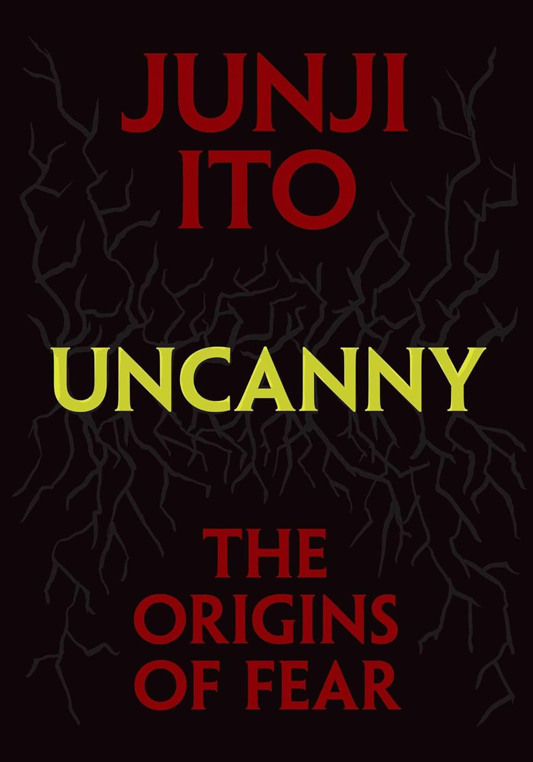 Junji Ito Uncanny: The Origins of Fear