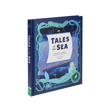 Indlæs billede i gallerifremviser, Tales of the Sea: Traditional Stories of Magic and Adventure from Around the World