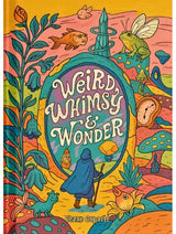 Weird, Whimsy & Wonder RPG