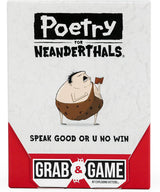Poetry For Neanderthals: Grab & Game