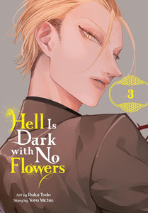 Hell Is Dark with No Flowers Volume 3