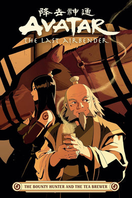 Avatar The Last Airbender: The Bounty Hunter and the Tea Brewer