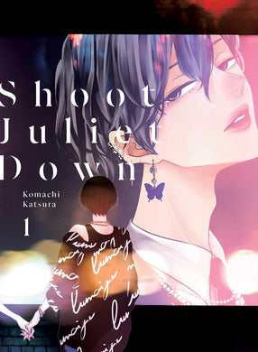 Shoot Juliet Down Volume 1
