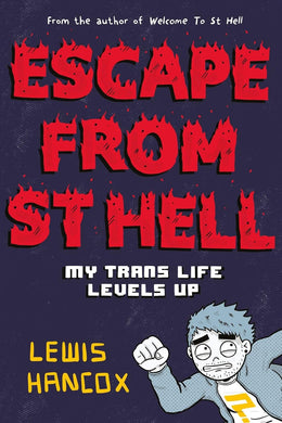 Escape From St Hell: My Trans Life Levels Up