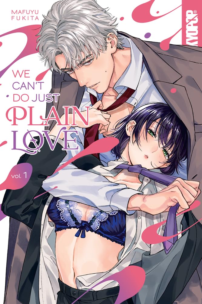 We Can't Do Just Plain Love: She's Got a Fetish, Her Boss Has Low Self-Esteem Volume 1