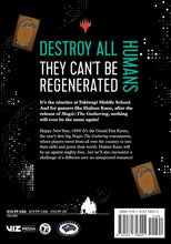 Load image into Gallery viewer, Destroy All Humans - They Can&#39;t Be Regenerated. A Magic: The Gathering Manga Volume 5