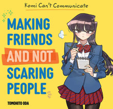 Load image into Gallery viewer, Komi Can’t Communicate: Making Friends and Not Scaring People