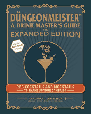Düngeonmeister: A Drink Master's Guide The Expanded Edition