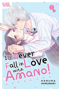 I'll Never Fall in Love With Amano! Volume 1