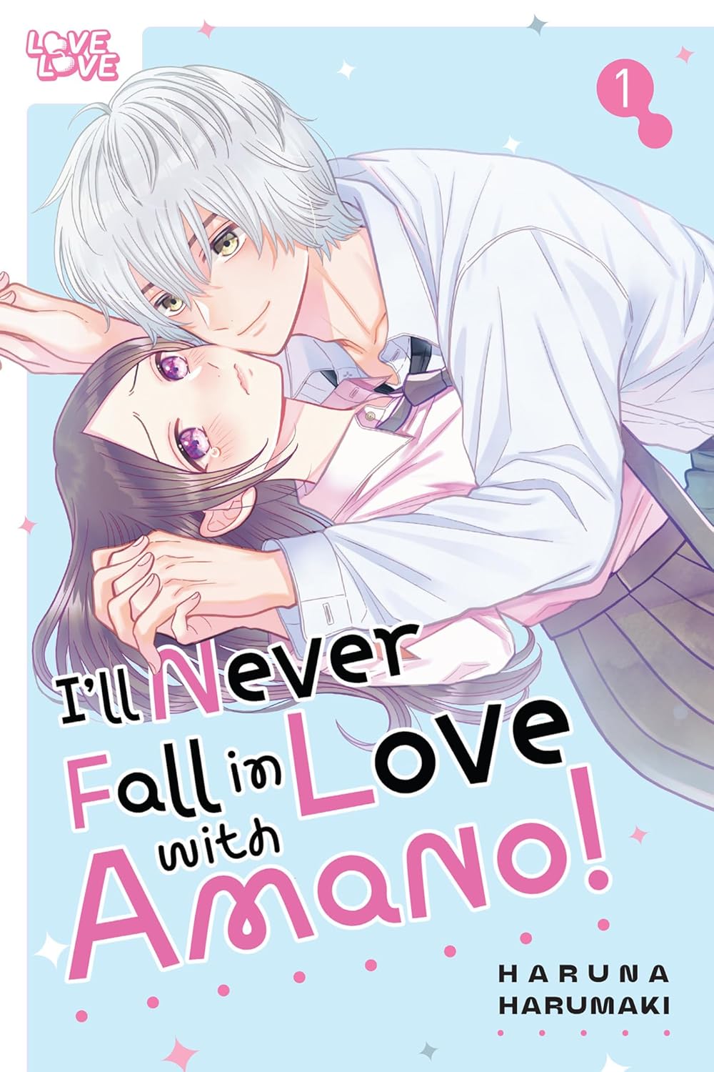I'll Never Fall in Love With Amano! Volume 1