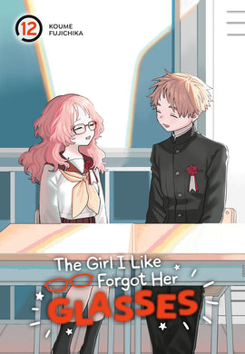 The Girl I Like Forgot Her Glasses Volume 12