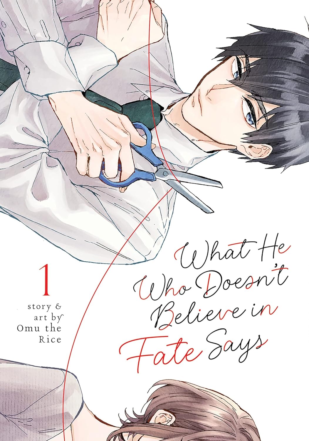 What He Who Doesn't Believe in Fate Says Volume 1