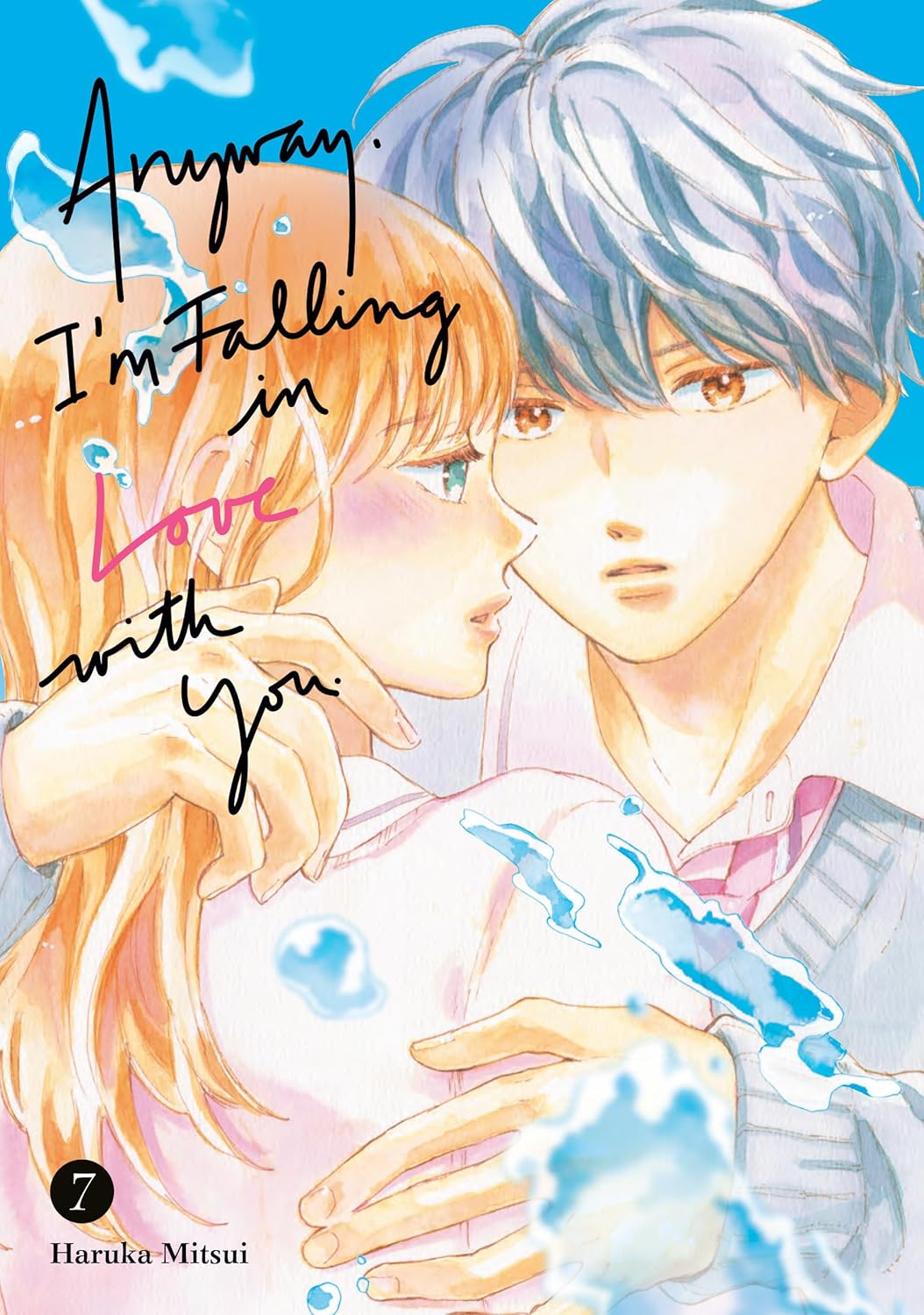 Anyway, I'm Falling In Love With You Volume 7