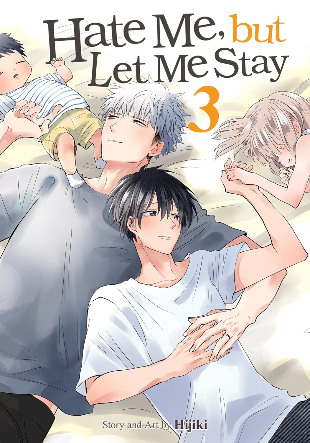 Hate Me, But Let Me Stay Volume 3