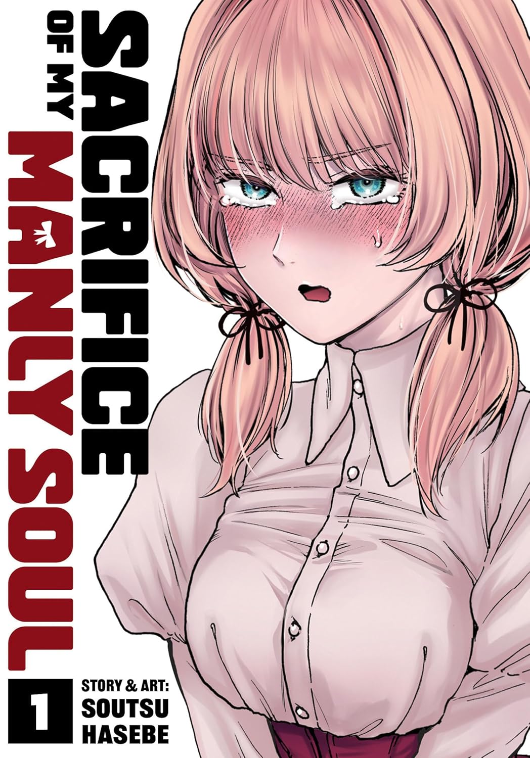 Sacrifice of My Manly Soul Volume 1