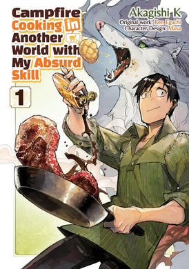 Campfire Cooking in Another World With My Absurd Skill Volume 1