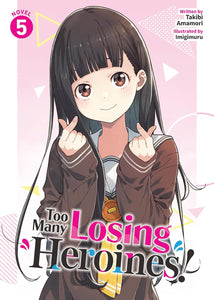 Too Many Losing Heroines! Light Novel Volume 5