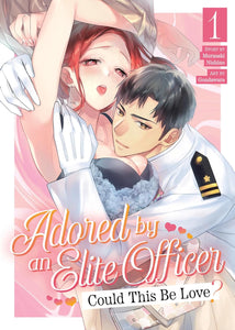 Adored By an Elite Officer: Could This Be Love? Volume 1