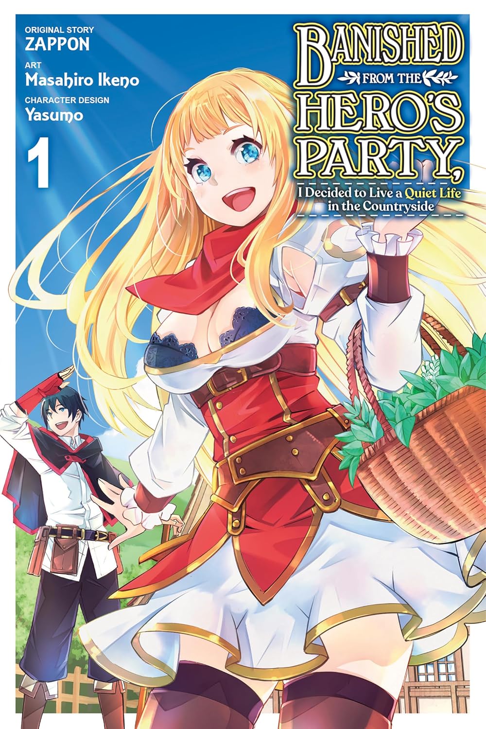 Banished from the Hero's Party, I Decided to Live a Quiet Life in the Countryside (Manga) Volume 1