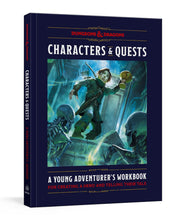 Load image into Gallery viewer, Characters and Quests: A Young Adventurer&#39;s Workbook for Creating a Hero and Telling Their Tale