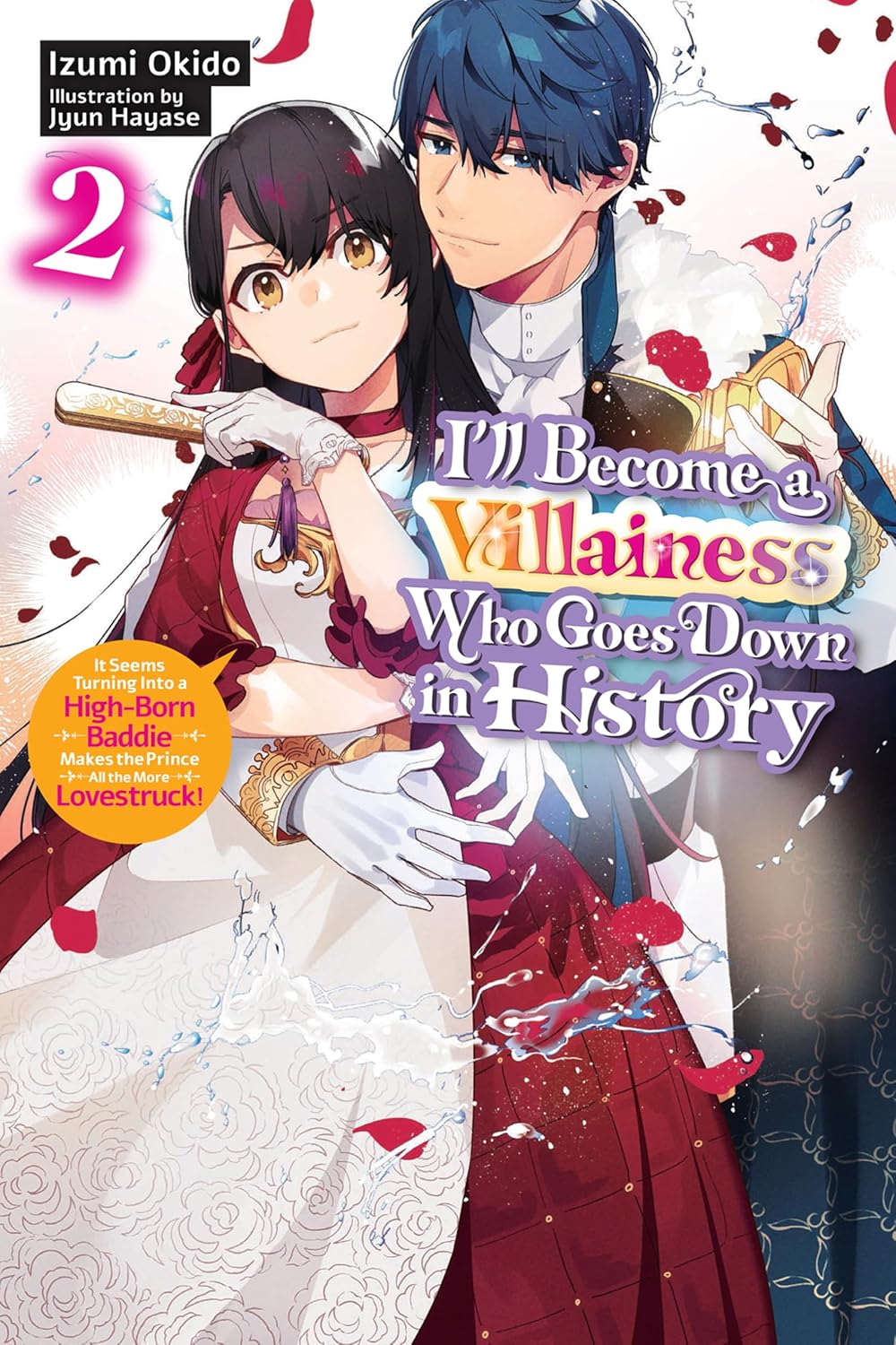 I’ll Become a Villainess Who Goes Down in History Light Novel Volume 2