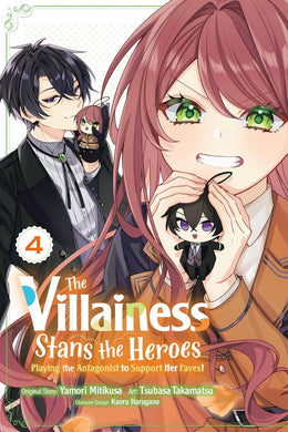 The Villainess Stans the Heroes: Playing the Antagonist to Support Her Faves! Volume 4
