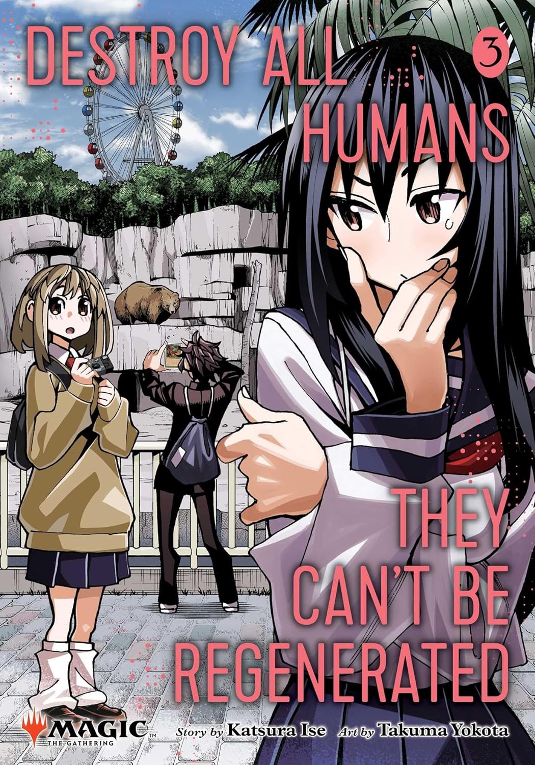 Destroy All Humans- They Can't Be Regenerated. A Magic- The Gathering Manga Volume 3