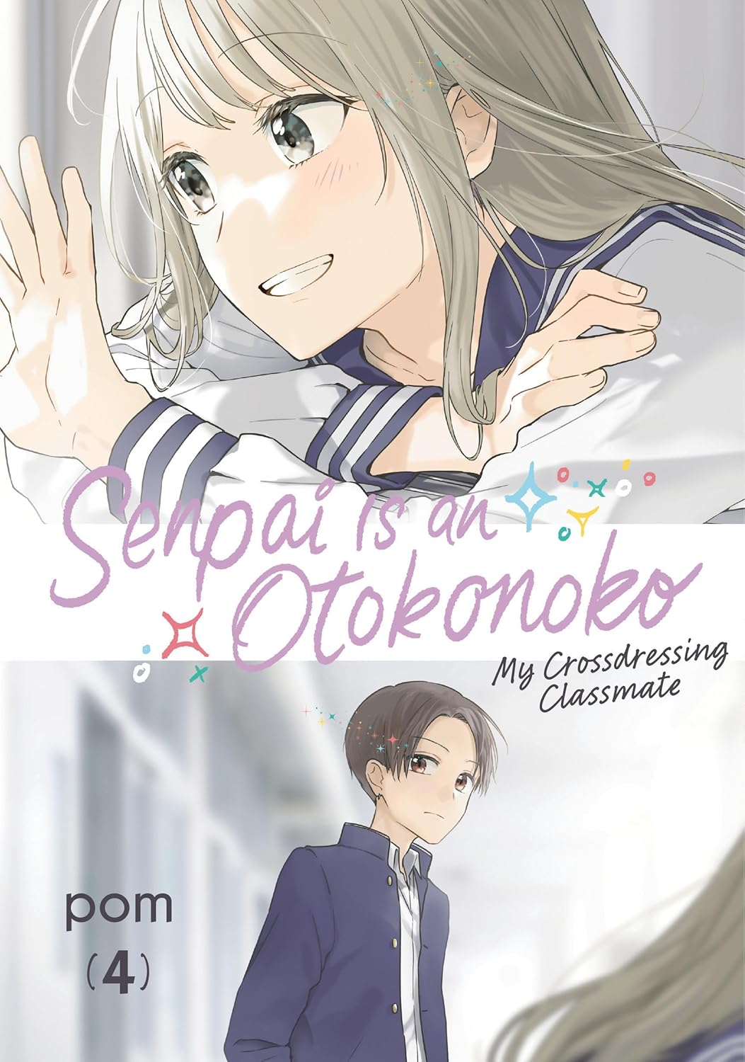 Senpai is an Otokonoko: My Crossdressing Classmate Volume 4