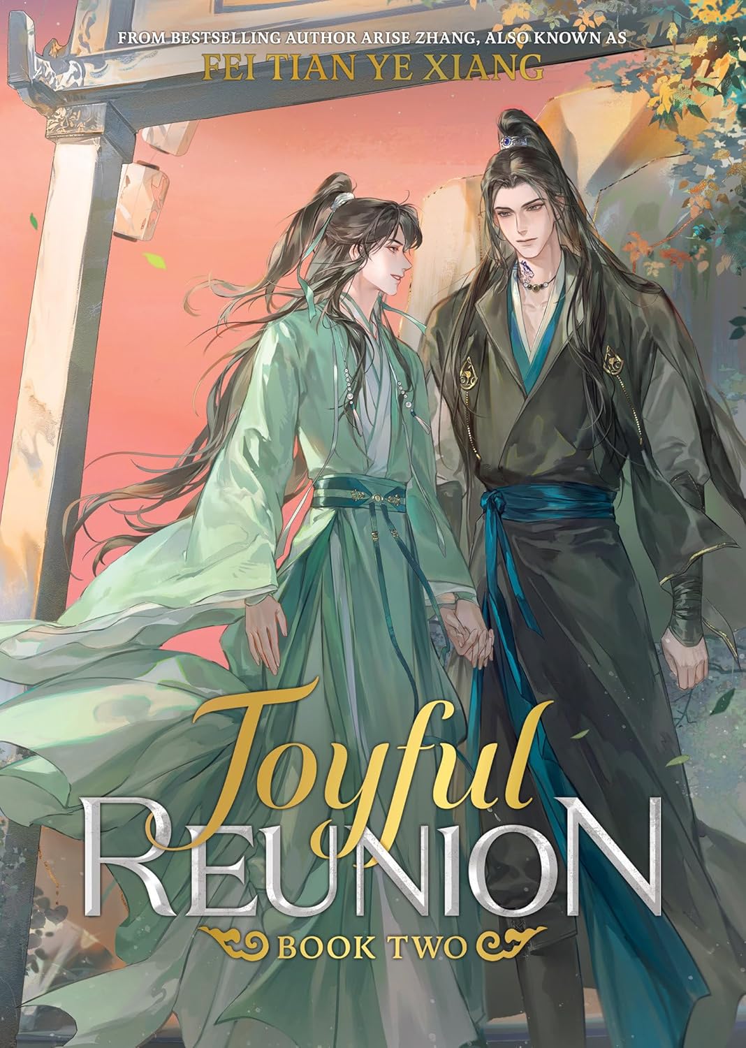 Joyful Reunion:  Fei Tian Ye Xiang Novel Volume 2