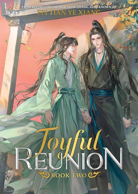 Joyful Reunion:  Fei Tian Ye Xiang Novel Volume 2
