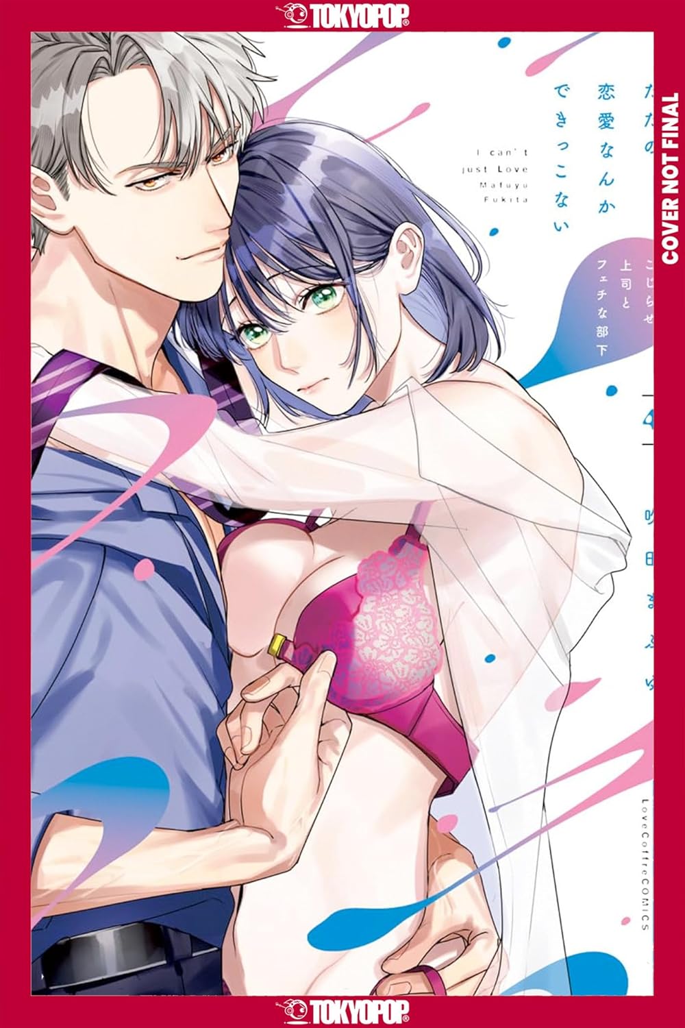 We Can't Do Just Plain Love: She's Got a Fetish, Her Boss Has Low Self-Esteem Volume 4