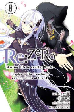 Re:ZERO -Starting Life in Another World- Chapter 4: The Sanctuary and the Witch of Greed Manga Volume 8