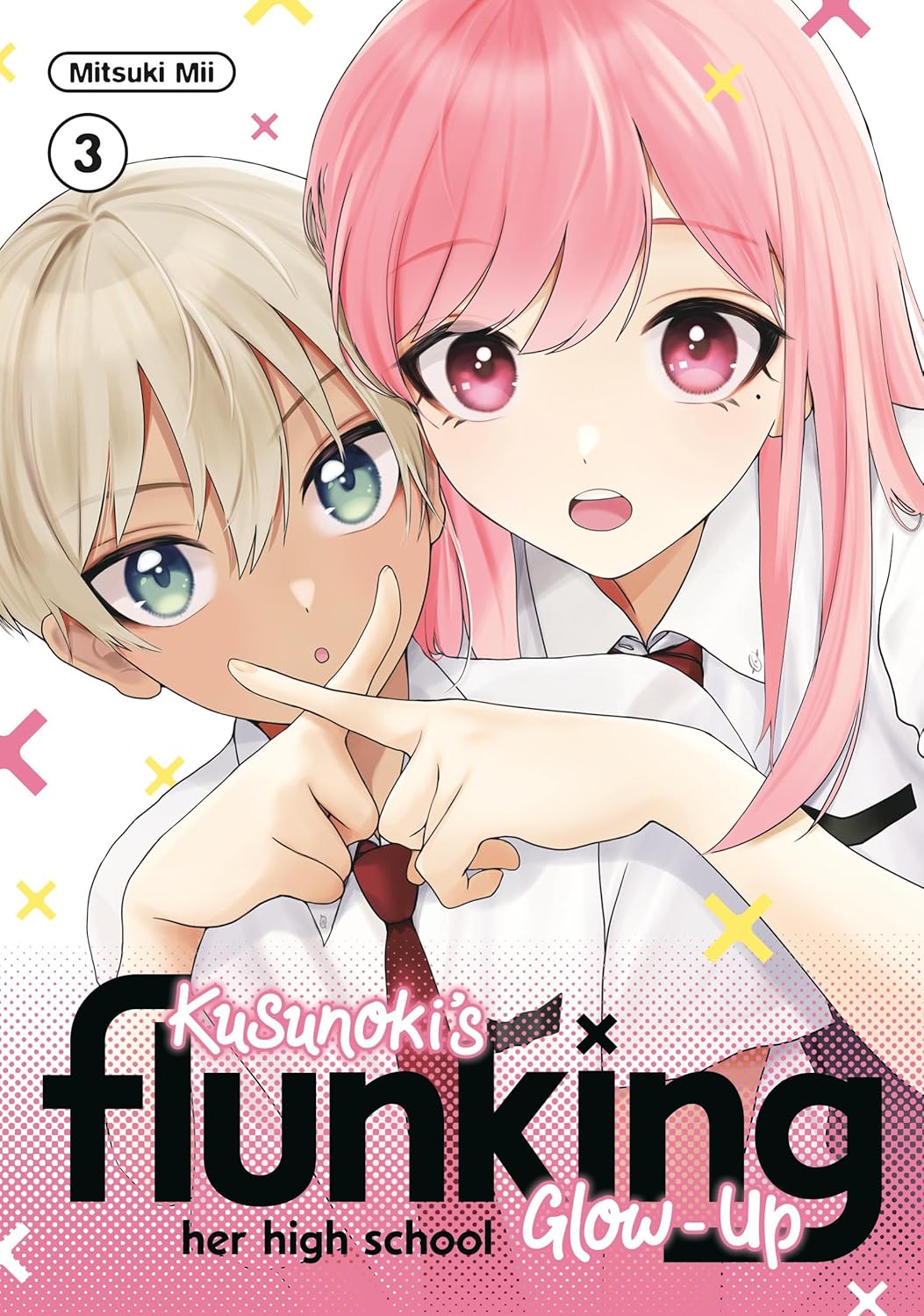 Kusunoki's Flunking Her High School Glow-Up Volume 3