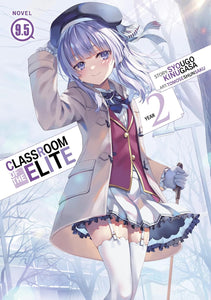 Classroom of the Elite: Year 2 (Light Novel) Vol 9.5